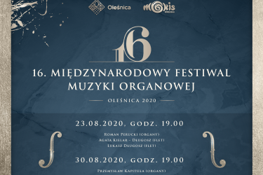 MOKiS zaprasza w sierpniu na XVI Międzynarodowy Festiwal Muzyki Organowej